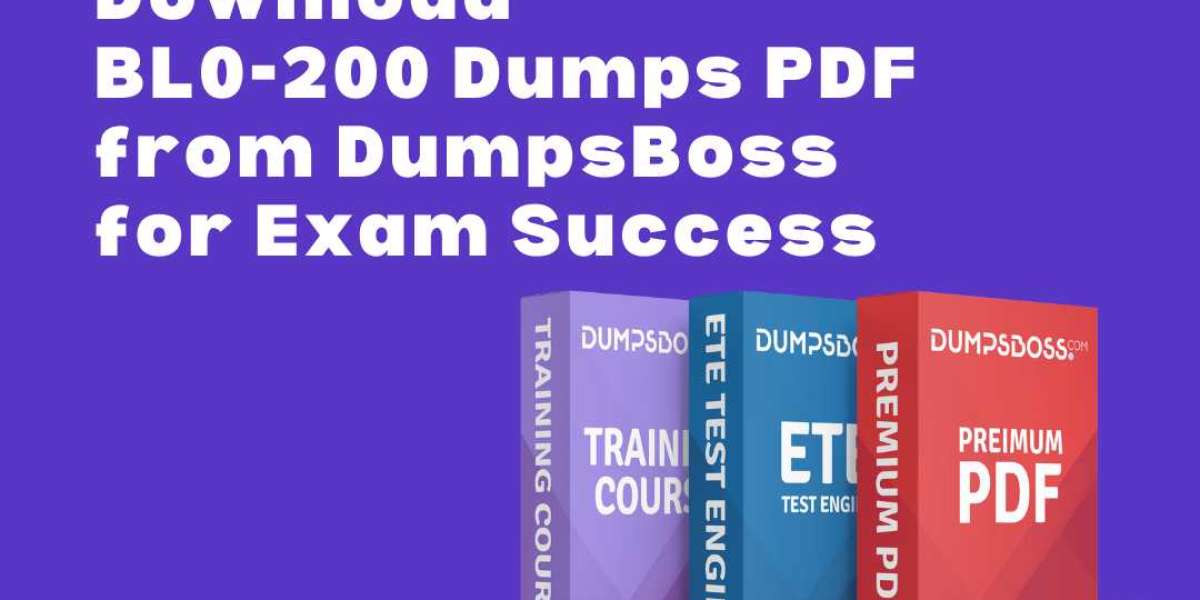 Master the BL0-200 Exam with Premium Dumps from DumpsBoss