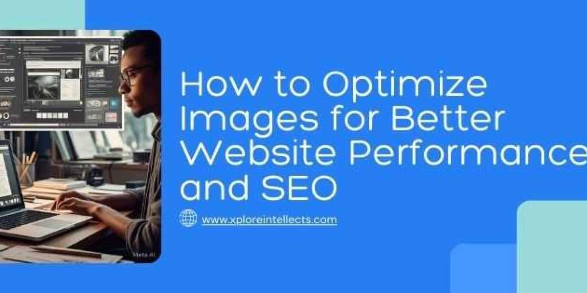 How to Optimize Images for Better Website Performance and SEO