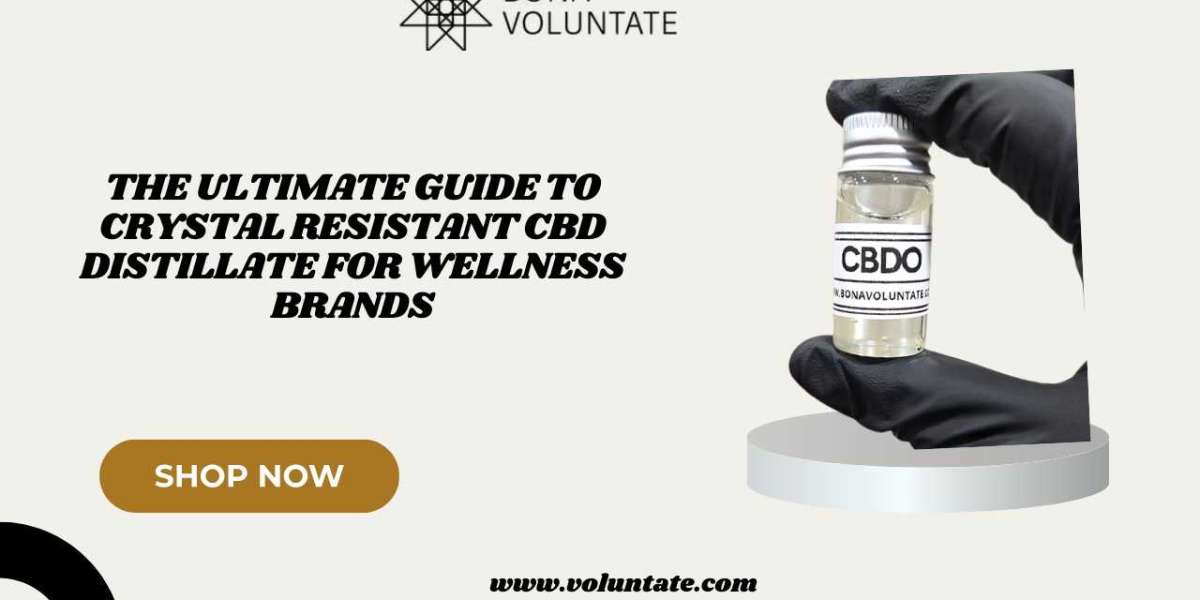The Ultimate Guide to Crystal Resistant CBD Distillate for Wellness Brands