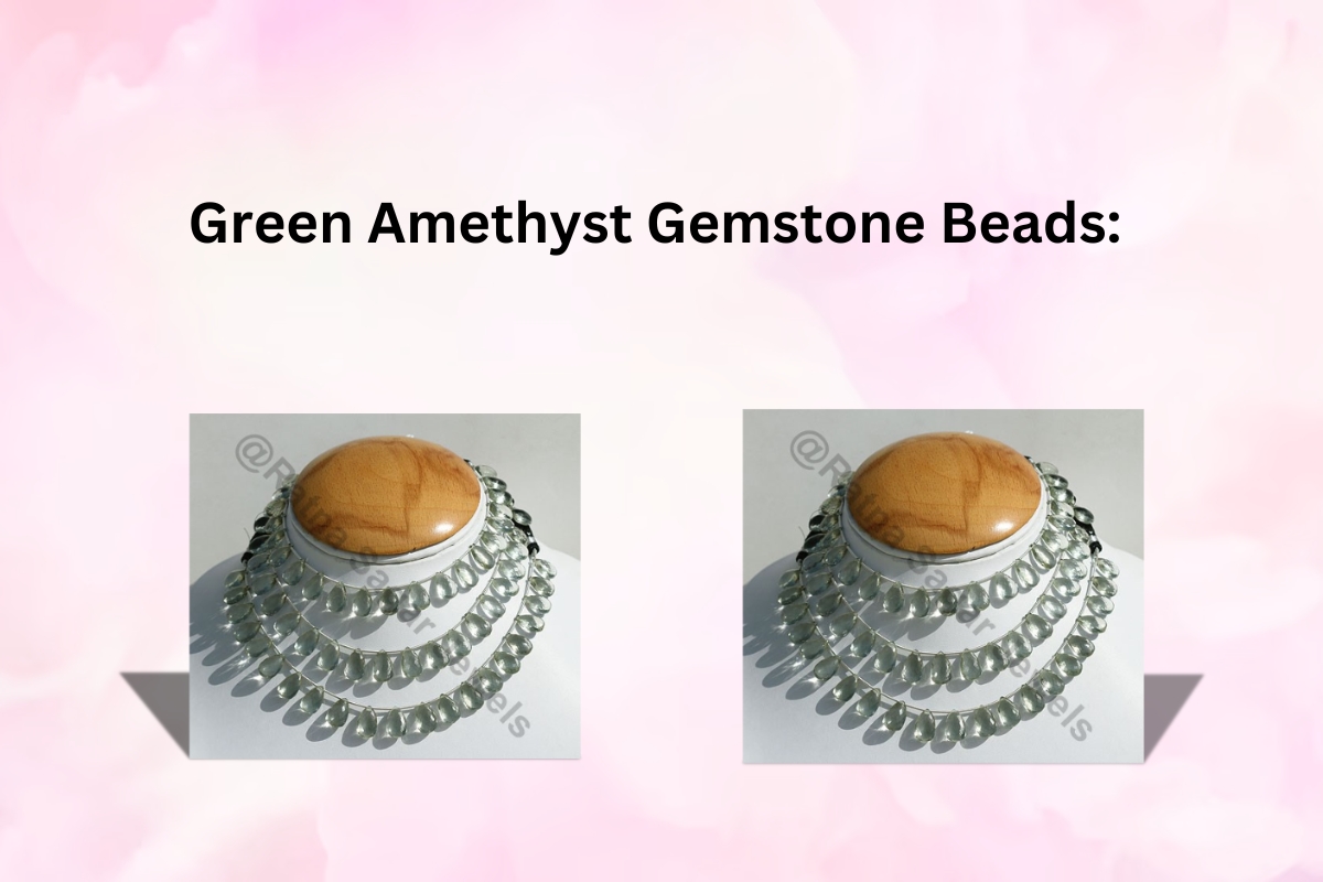 Green Amethyst Gemstone Beads: Fashion and Spiritual Benefits Combined | Ratna Sagar Jewels