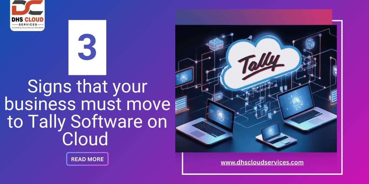 3 Signs that your business must move to Tally Software on Cloud