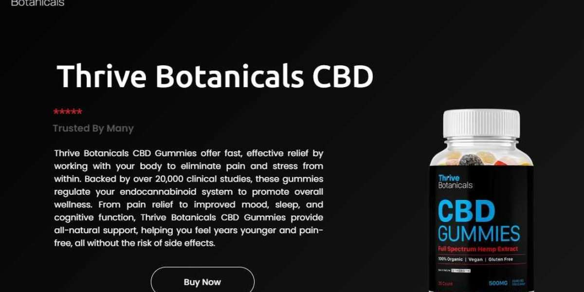 Thrive Botanicals CBD: Is It Helpful For Your Health And Wealth?