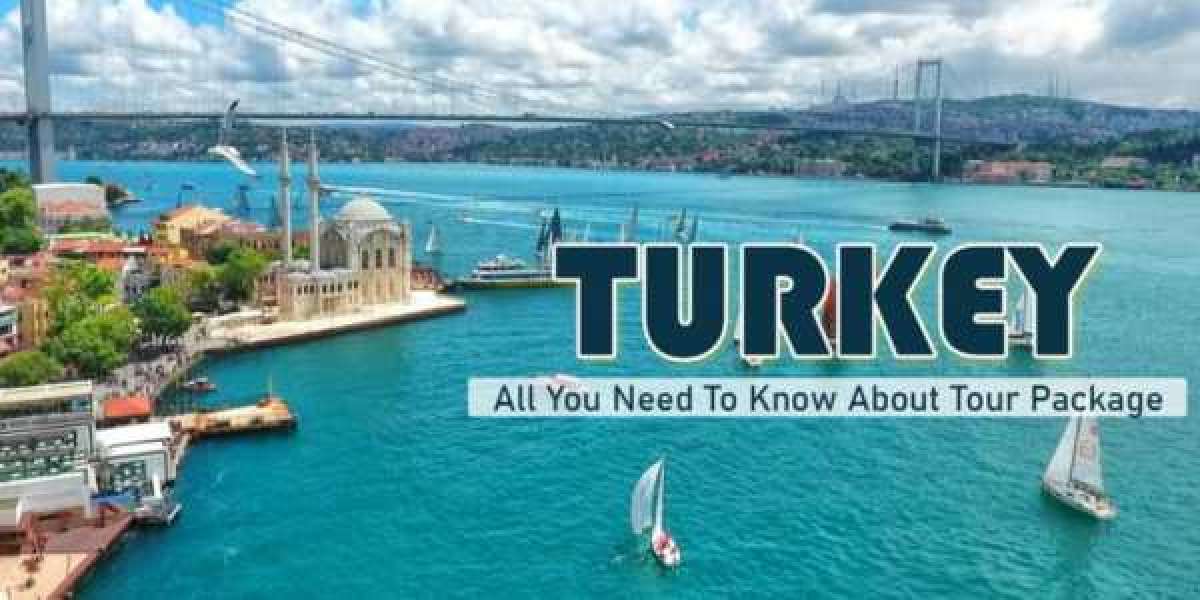 All The Things You Need To Know About Turkey Tour Package