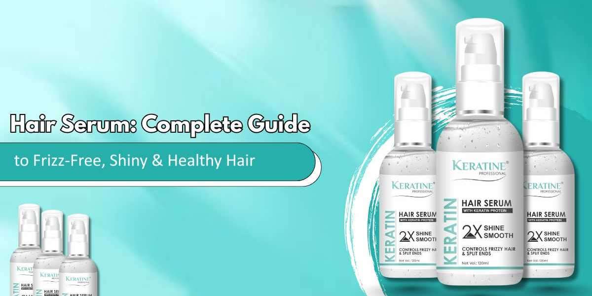 Hair Serum: Complete Guide to Frizz-Free, Shiny & Healthy Hair