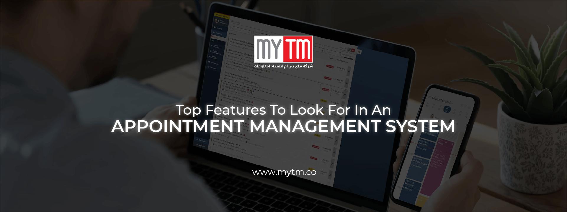 Mytm | Top Features to Look for in an Appointment Management System